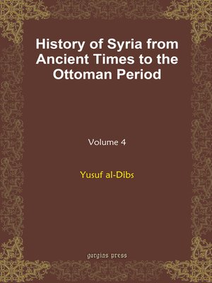 cover image of History of Syria from Ancient Times to the Ottoman Period